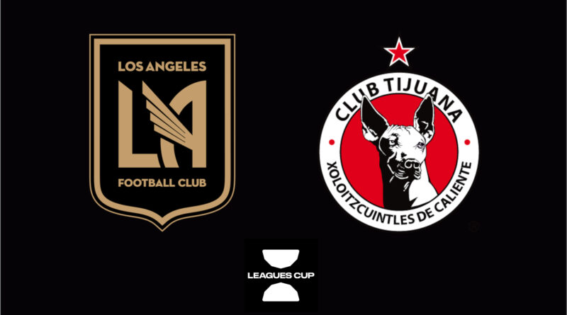 LAFC vs Tijuana Leagues Cup 2024